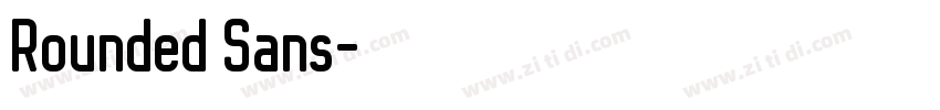 Rounded Sans字体转换 Rounded Sans字体转换